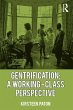 Gentrification: A Working-Class... - Bild 1