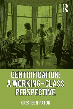 Cover Gentrification: A Working-Class Perspective (eBook, PDF)