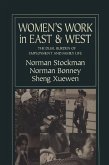 Women's Work in East and West: The Dual Burden of Employment and Family Life (eBook, PDF)