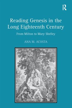 Reading Genesis in the Long Eighteenth Century (eBook, ePUB) - Acosta, Ana M.