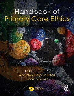 Handbook of Primary Care Ethics (eBook, PDF) - Papanikitas, Andrew; Spicer, John
