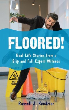 Floored! (eBook, ePUB) - Kendzior, Russell J.