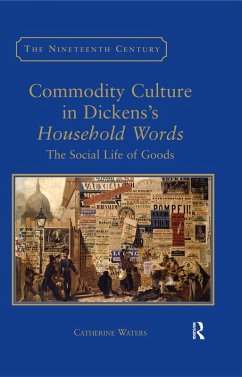 Commodity Culture in Dickens's Household Words (eBook, PDF) - Waters, Catherine