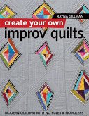 Create Your Own Improv Quilts (eBook, ePUB) Create Your Own Improv Quilts (eBook, ePUB)