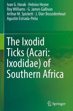 The Ixodid Ticks (Acari: Ixodidae) of Southern Africa - Horak, Ivan G.;Heyne, Heloise;Williams, Roy