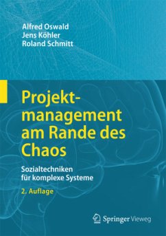 Projektmanagement am Rande des Chaos - Oswald, Alfred;Köhler, Jens;Schmitt, Roland