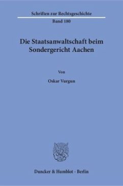 Die Staatsanwaltschaft beim Sondergericht Aachen. - Vurgun, Oskar