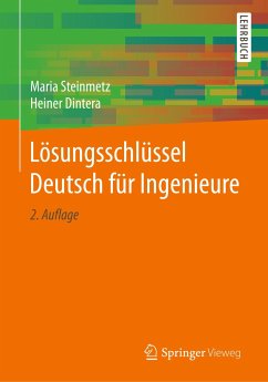 Lösungsschlüssel Deutsch für Ingenieure - Steinmetz, Maria;Dintera, Heiner