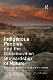 Indigenous Peoples and the Collaborative Stewardship of Nature (eBook, ePUB)