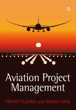 Aviation Project Management (eBook, ePUB) - Flouris, Triant G.; Lock, Dennis