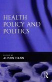 Health Policy and Politics (eBook, PDF)