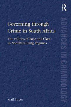 Governing through Crime in South Africa (eBook, ePUB) - Super, Gail
