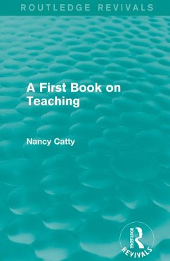 A First Book on Teaching (1929) (eBook, ePUB) - Catty, Nancy