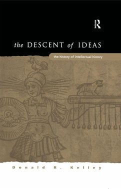 The Descent of Ideas (eBook, PDF) - Kelley, DonaldR.
