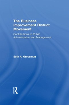The Business Improvement District Movement (eBook, ePUB) - Grossman, Seth A.