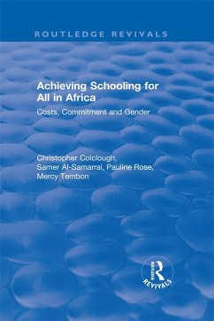 Revival: Achieving Schooling for All in Africa (2003) (eBook, ePUB) - Colclough, Christopher; Al-Samarrai, Samer; Tembon, Mercy