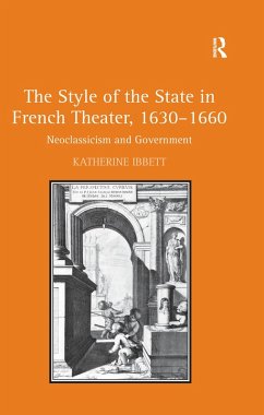 The Style of the State in French Theater, 1630-1660 (eBook, ePUB) - Ibbett, Katherine