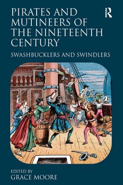 Pirates and Mutineers of the Nineteenth Century (eBook, ePUB)