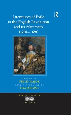Literatures of Exile in the English Revolution and its Aftermath, 1640-1690 (eBook, ePUB)