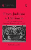 From Judaism to Calvinism (eBook, PDF)