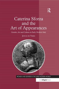 Caterina Sforza and the Art of Appearances (eBook, ePUB) Cover Caterina Sforza and the Art of Appearances (eBook, ePUB)