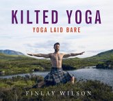 Kilted Yoga (eBook, ePUB) Kilted Yoga (eBook, ePUB)