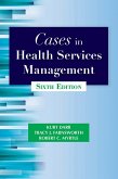 Cases in Health Services Management, Sixth Edition (eBook, ePUB)