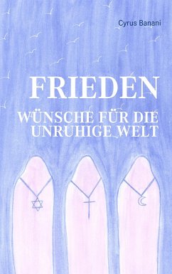 Frieden - Wünsche für die unruhige Welt - Banani, Cyrus