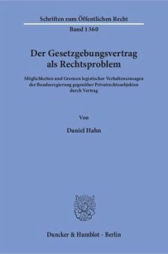 Der Gesetzgebungsvertrag als Rechtsproblem - Hahn, Daniel