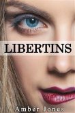 LIBERTINS: Des Apparences Trompeuses... (eBook, ePUB)