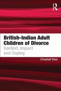 British-Indian Adult Children of Divorce (eBook, PDF) - Das, Chaitali