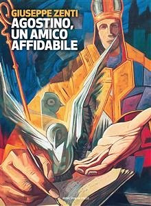 Agostino, un amico affidabile (eBook, ePUB) - Zenti, Giuseppe