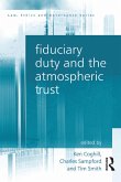 Fiduciary Duty and the Atmospheric Trust (eBook, ePUB)