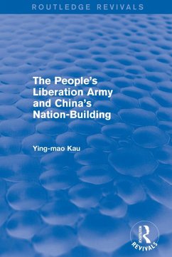 Revival: The People's Liberation Army and China's Nation-Building (1973) (eBook, ePUB) - Kau, Ying-Mao