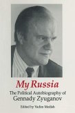 My Russia: The Political Autobiography of Gennady Zyuganov (eBook, PDF)