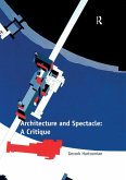 Architecture and Spectacle: A Critique (eBook, PDF)