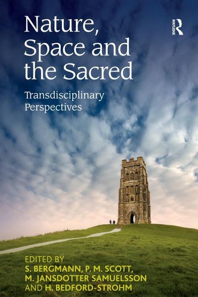 Nature, Space and the Sacred (eBook, PDF) Nature, Space and the Sacred (eBook, PDF)