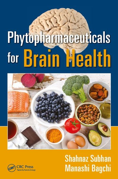 Phytopharmaceuticals for Brain Health (eBook, PDF) Phytopharmaceuticals for Brain Health (eBook, PDF)