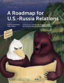 A Roadmap for U.S.-Russia Relations (eBook, ePUB) A Roadmap for U.S.-Russia Relations (eBook, ePUB)