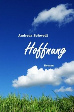 Hoffnung - Schwedt, Andreas