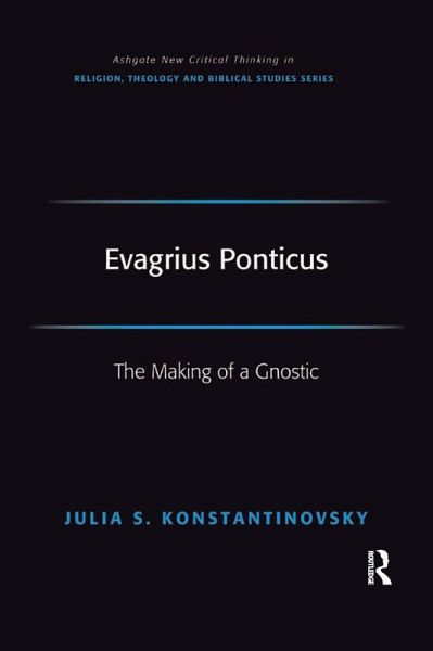 Evagrius Ponticus (eBook, PDF) Evagrius Ponticus (eBook, PDF)