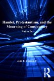 Hamlet, Protestantism, and the Mourning of Contingency (eBook, ePUB)