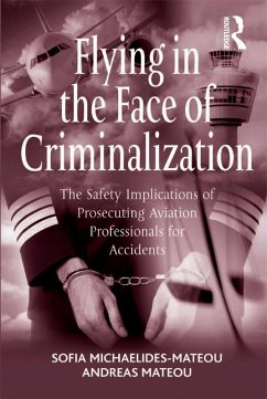 Flying in the Face of Criminalization (eBook, ePUB) - Michaelides-Mateou, Sofia; Mateou, Andreas