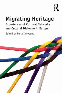 Migrating Heritage (eBook, ePUB) - Innocenti, Perla