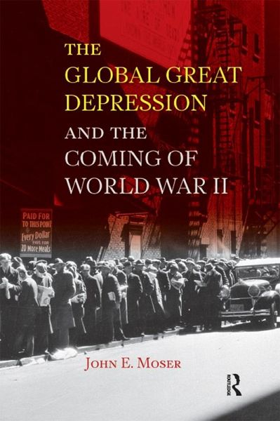 Global Great Depression and the Coming of World War II (eBook, PDF) Global Great Depression and the Coming of World War II (eBook, PDF)
