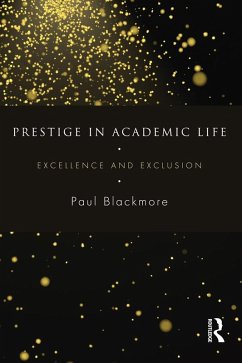 Prestige in Academic Life (eBook, ePUB) - Blackmore, Paul