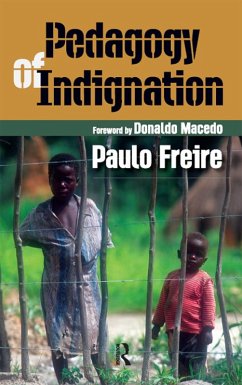 Pedagogy of Indignation (eBook, PDF) - Freire, Paulo