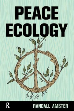 Peace Ecology (eBook, PDF) - Amster, Randall