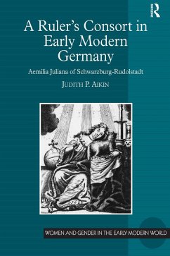 Cover A Ruler's Consort in Early Modern Germany (eBook, PDF)