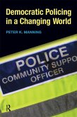 Democratic Policing in a Changing World (eBook, ePUB)